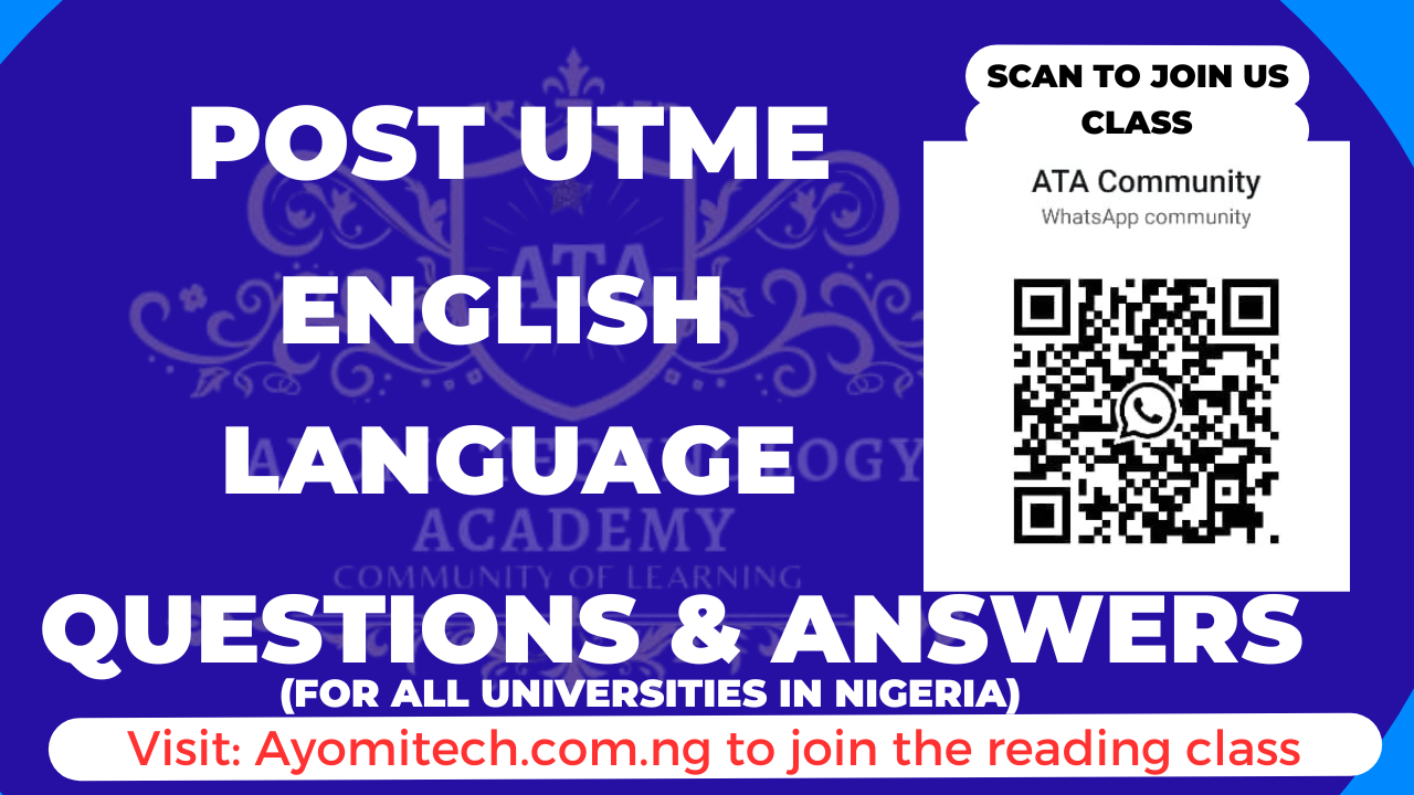 Post UTME English Language Questions and Answers by ayomitech.com.ng